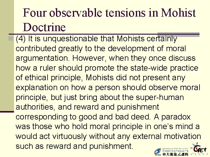 Four observable tensions in Mohist Doctrine n (4) It is unquestionable that Mohists certainly