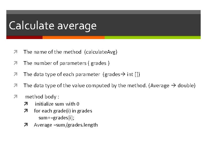 Calculate average The name of the method (calculate. Avg) The number of parameters (