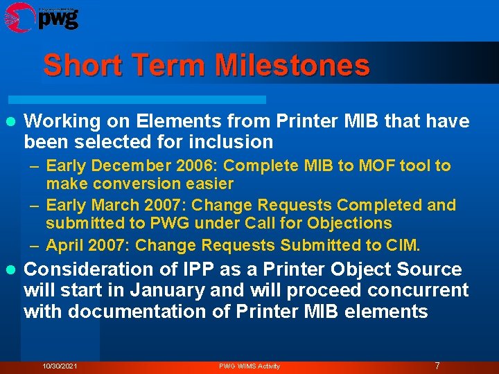 Short Term Milestones l Working on Elements from Printer MIB that have been selected
