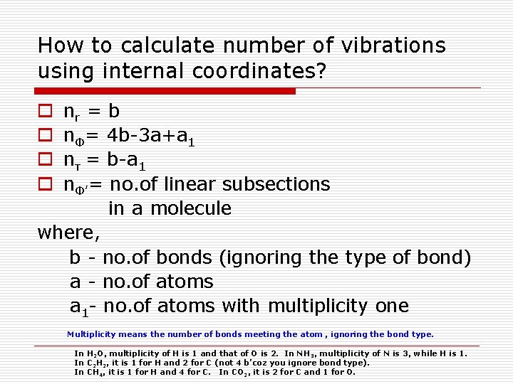 How to calculate number of vibrations using internal coordinates? nr = b nΦ= 4