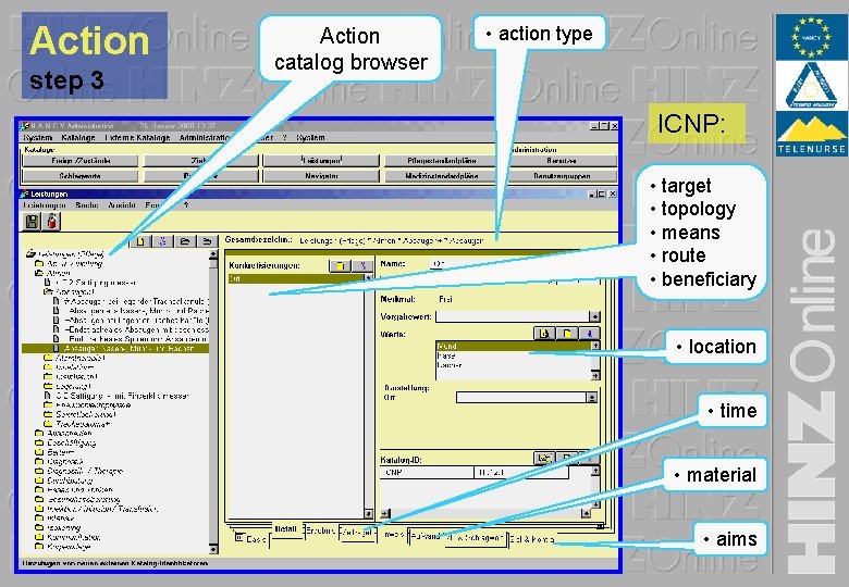 Action step 3 Action catalog browser • action type ICNP: • target • topology