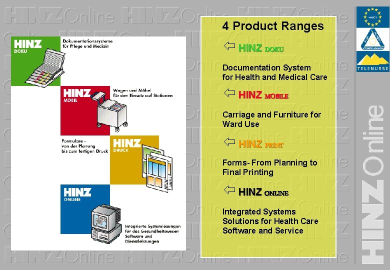 4 Product Ranges ï HINZ DOKU Documentation System for Health and Medical Care ï