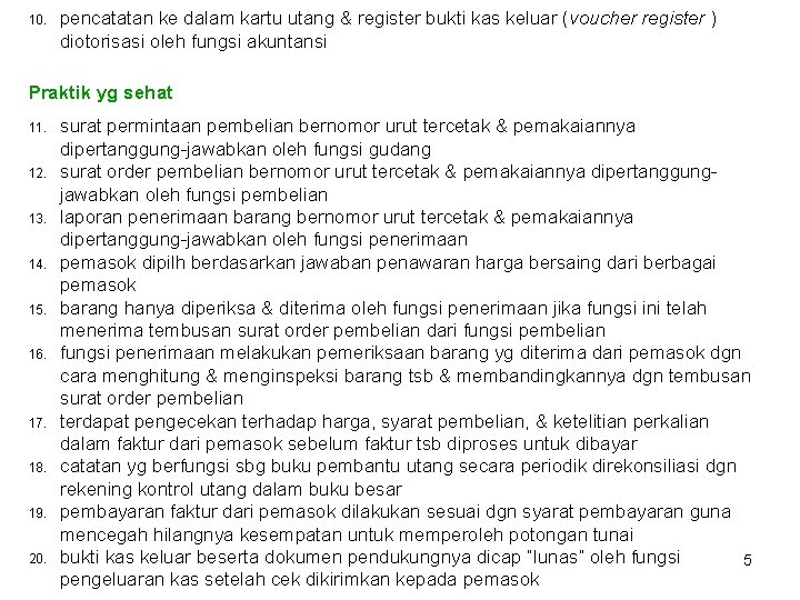 10. pencatatan ke dalam kartu utang & register bukti kas keluar (voucher register )