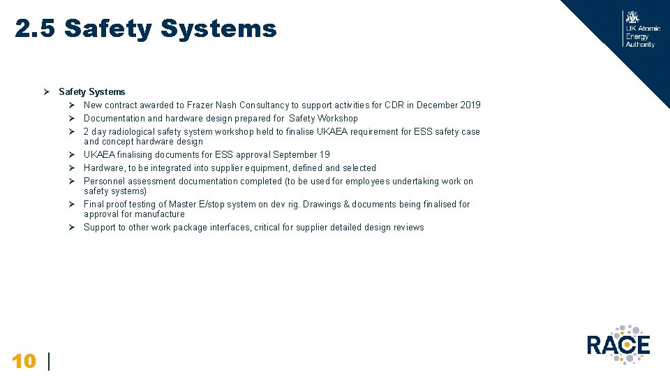 2. 5 Safety Systems Ø New contract awarded to Frazer Nash Consultancy to support