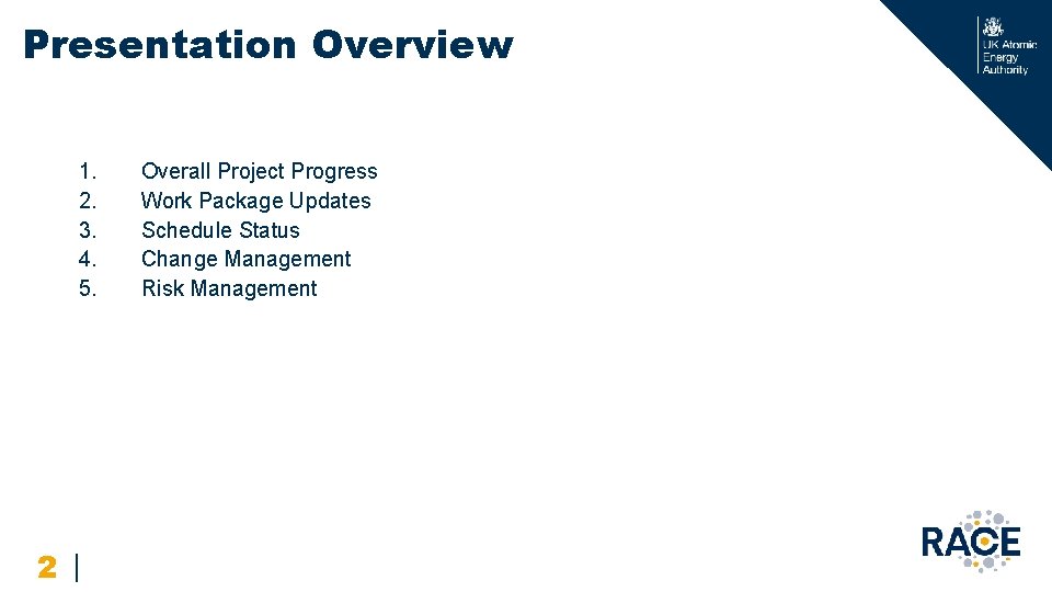 Presentation Overview 1. 2. 3. 4. 5. 2 | Overall Project Progress Work Package