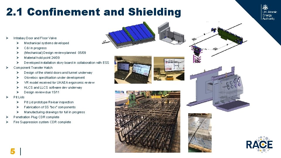 2. 1 Confinement and Shielding Ø Ø Ø Intrabay Door and Floor Valve Ø