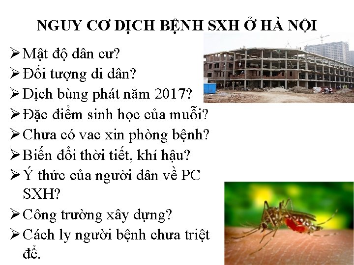 NGUY CƠ DỊCH BỆNH SXH Ở HÀ NỘI Ø Mật độ dân cư? Ø NGUY CƠ DỊCH BỆNH SXH Ở HÀ NỘI Ø Mật độ dân cư? Ø