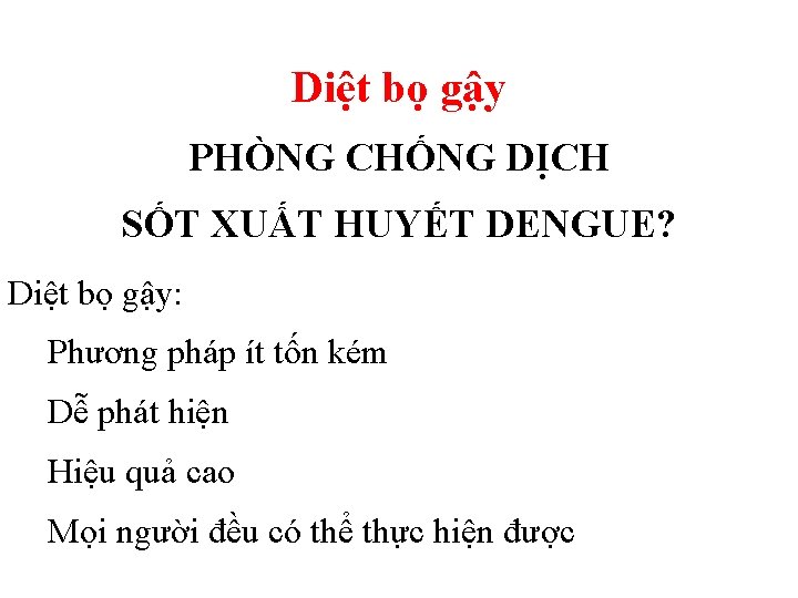 Diệt bọ gậy PHÒNG CHỐNG DỊCH SỐT XUẤT HUYẾT DENGUE? Diệt bọ gậy: Phương Diệt bọ gậy PHÒNG CHỐNG DỊCH SỐT XUẤT HUYẾT DENGUE? Diệt bọ gậy: Phương