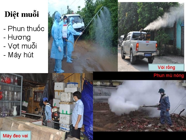 Diệt muỗi - Phun thuốc - Hương - Vợt muỗi - Máy hút Vòi Diệt muỗi - Phun thuốc - Hương - Vợt muỗi - Máy hút Vòi