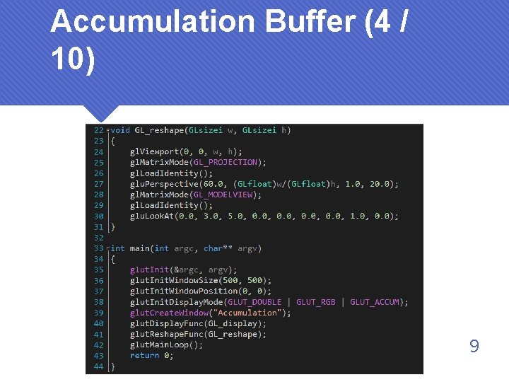 Accumulation Buffer (4 / 10) 9 