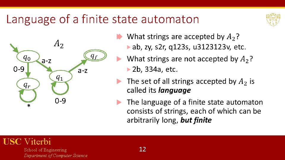Language of a finite state automaton a-z 0 -9 * a-z 0 -9 USC