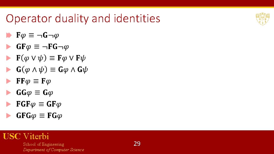 Operator duality and identities USC Viterbi School of Engineering Department of Computer Science 29