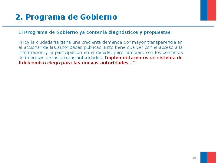 2. Programa de Gobierno El Programa de Gobierno ya contenía diagnósticos y propuestas «Hoy
