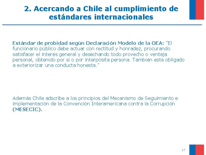 2. Acercando a Chile al cumplimiento de estándares internacionales Estándar de probidad según Declaración