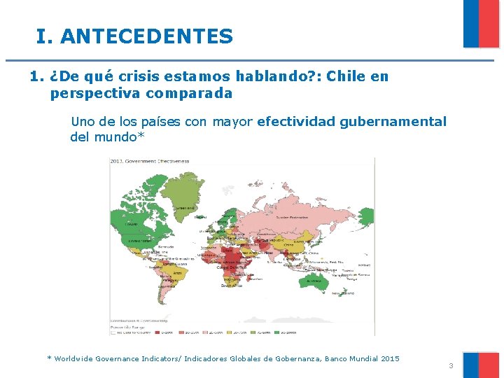 I. ANTECEDENTES 1. ¿De qué crisis estamos hablando? : Chile en perspectiva comparada Uno