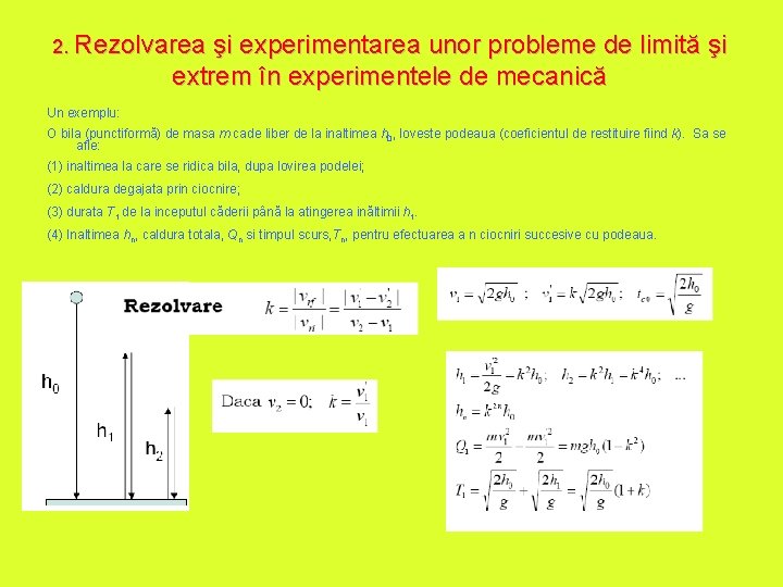 2. Rezolvarea şi experimentarea unor probleme de limită şi extrem în experimentele de mecanică