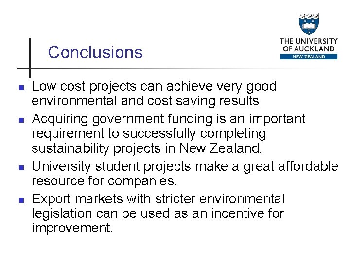 Conclusions n n Low cost projects can achieve very good environmental and cost saving