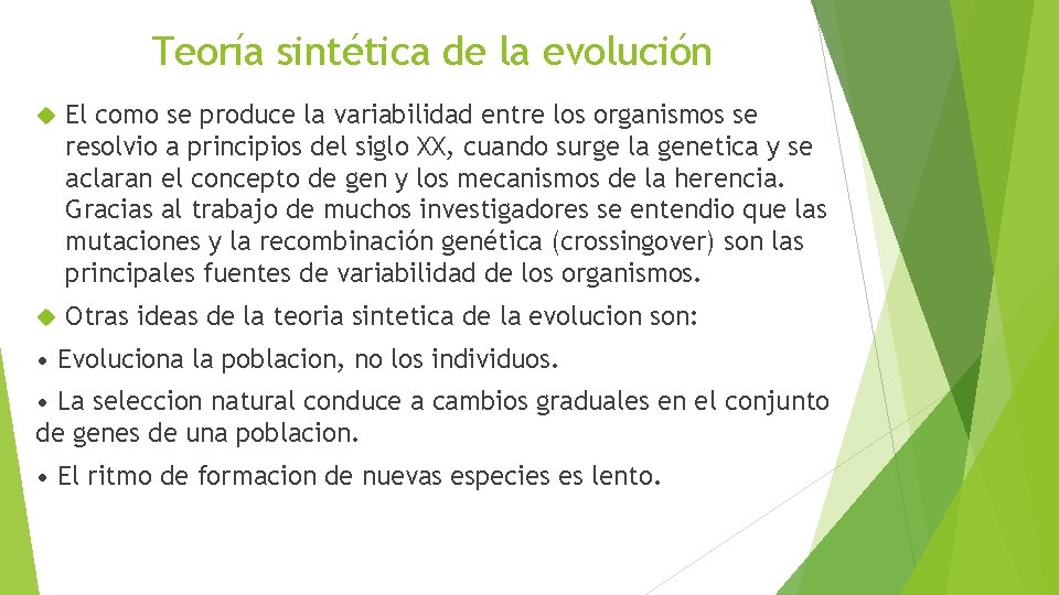 Teoría sintética de la evolución El como se produce la variabilidad entre los organismos
