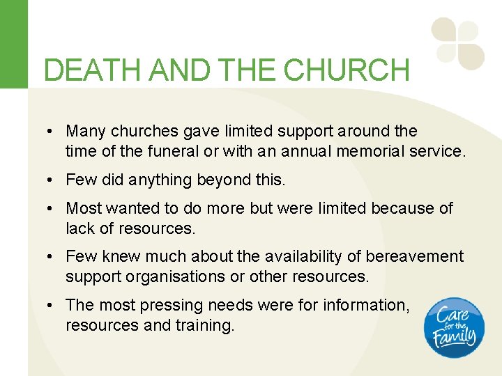 DEATH AND THE CHURCH • Many churches gave limited support around the time of