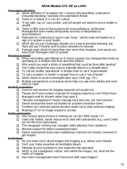 NASA Mission STS-107 as a HRO Preoccupation with failure. q NASA definition of ‘accepted