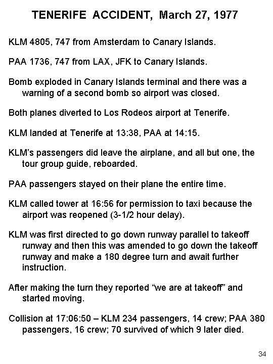 TENERIFE ACCIDENT, March 27, 1977 KLM 4805, 747 from Amsterdam to Canary Islands. PAA