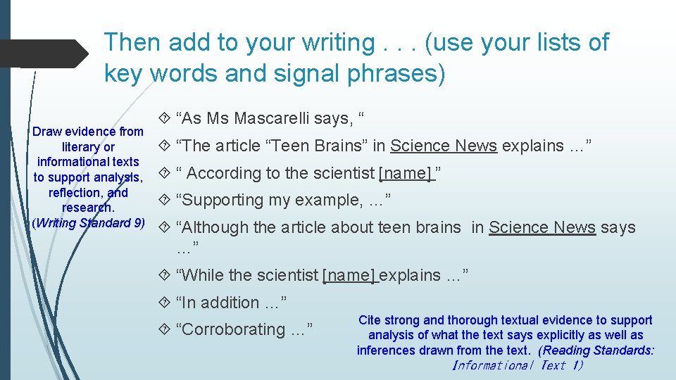 Then add to your writing. . . (use your lists of key words and