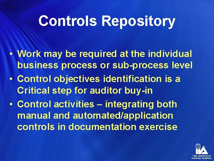 Controls Repository • Work may be required at the individual business process or sub-process