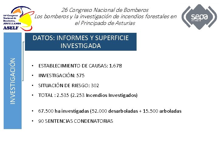 26 Congreso Nacional de Bomberos Los bomberos y la investigación de incendios forestales en