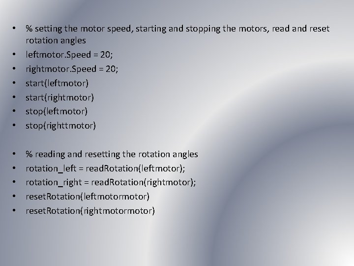  • % setting the motor speed, starting and stopping the motors, read and