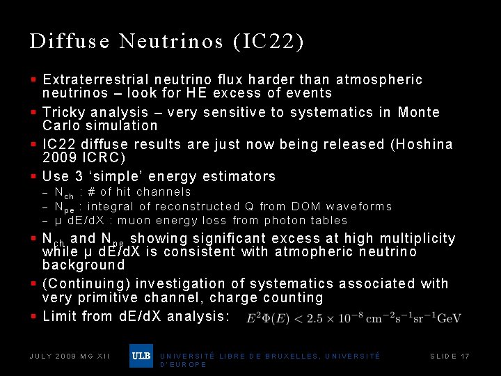 Diffuse Neutrinos (IC 22) § Extraterrestrial neutrino flux harder than atmospheric neutrinos – look