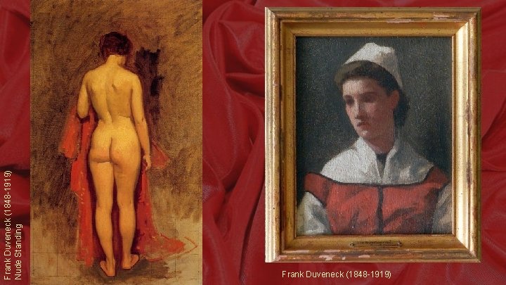 Frank Duveneck (1848 -1919) Nude Standing Frank Duveneck (1848 -1919) 