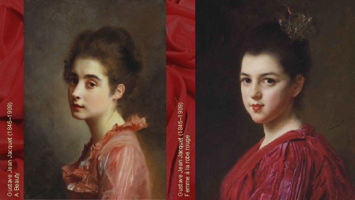 Gustave Jean Jacquet (1846– 1909) Femme à la robe rouge Gustave Jean Jacquet (1846–