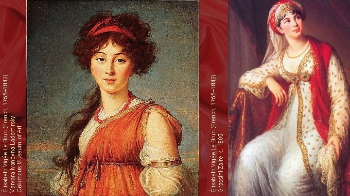 Élisabeth Vigée Le Brun (French, 1755– 1842) Grassini-Zaire c. 1805 Élisabeth Vigée Le Brun