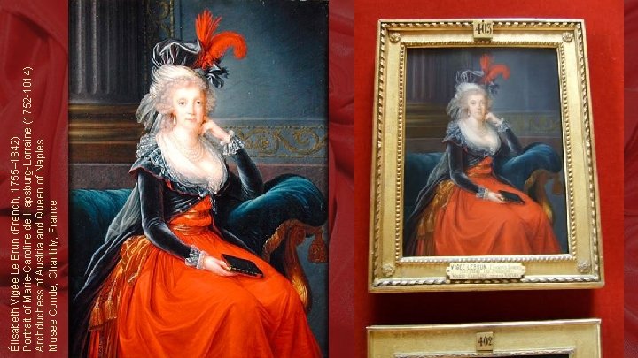 Élisabeth Vigée Le Brun (French, 1755– 1842) Portrait of Marie-Caroline de Hapsburg-Lorraine (1752 -1814)