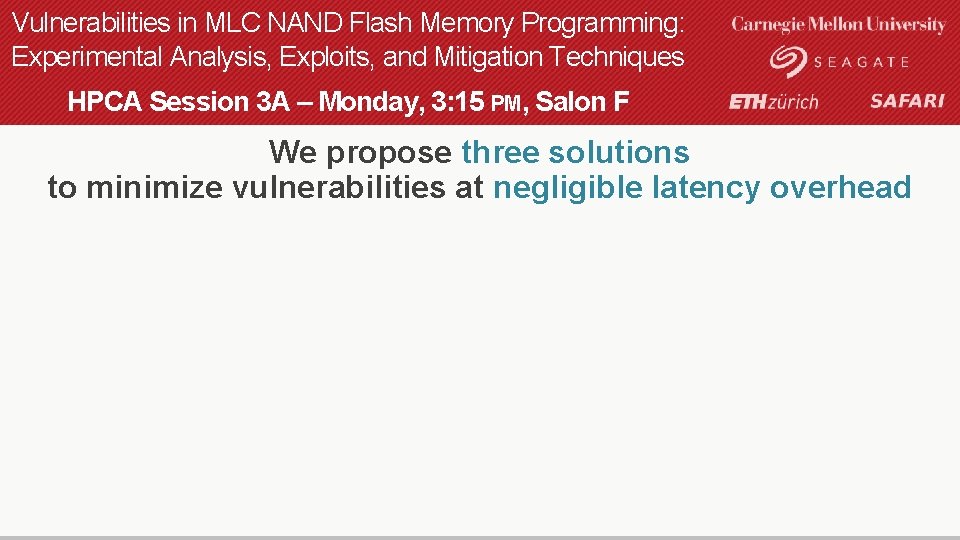 Vulnerabilities in MLC NAND Flash Memory Programming: Experimental Analysis, Exploits, and Mitigation Techniques HPCA