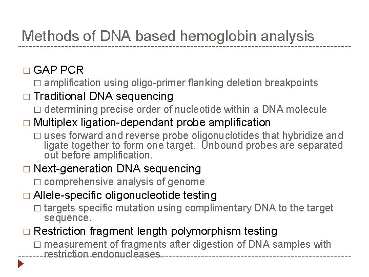 Methods of DNA based hemoglobin analysis � GAP � PCR amplification using oligo-primer flanking