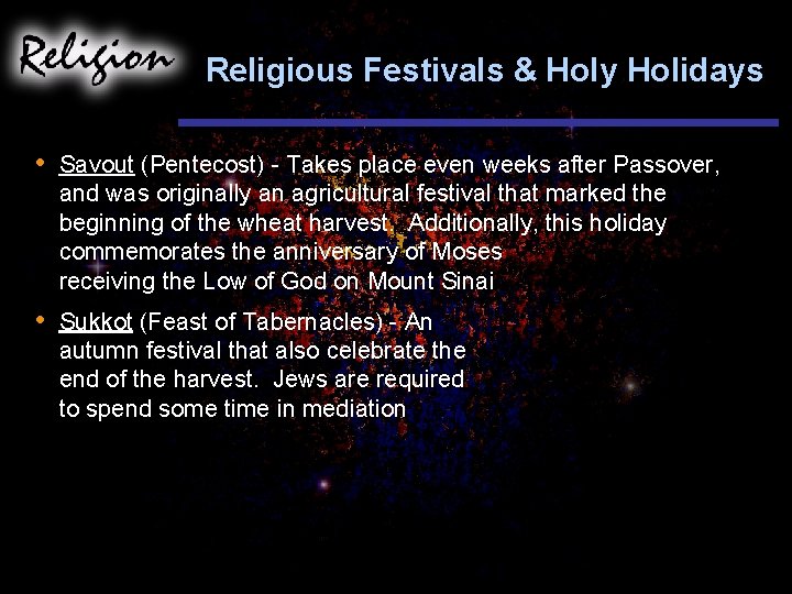 Religious Festivals & Holy Holidays • Savout (Pentecost) - Takes place even weeks after