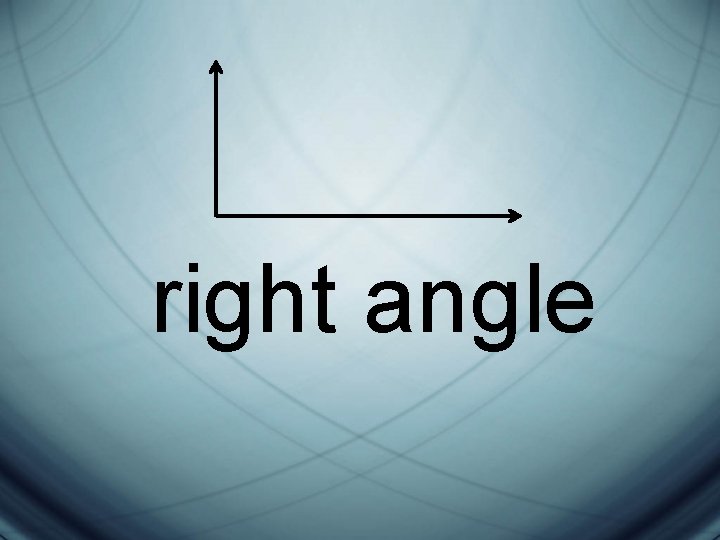 right angle 