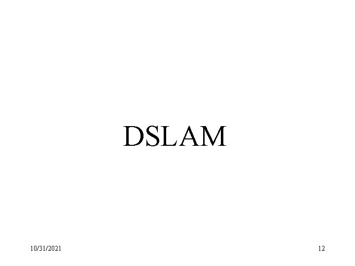 DSLAM 10/31/2021 12 