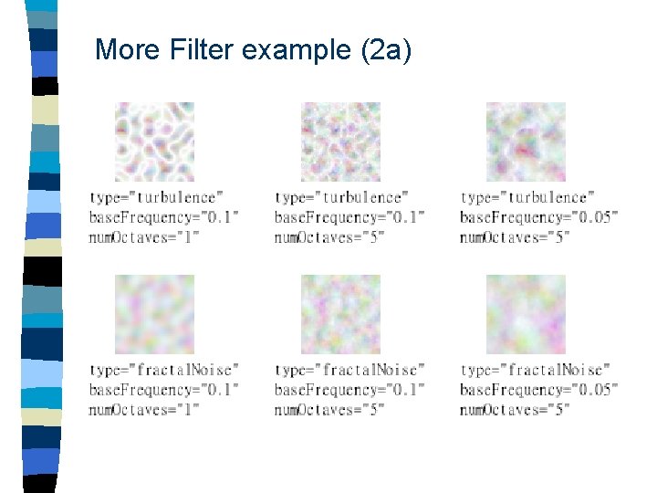More Filter example (2 a) 