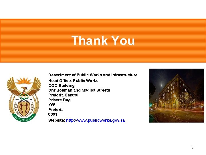 Thank You Department of Public Works and Infrastructure Head Office: Public Works CGO Building