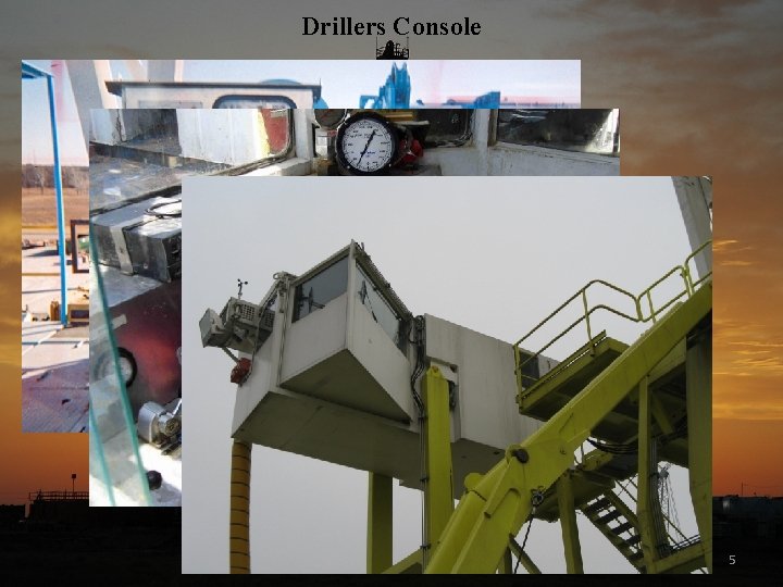 Drillers Console 5 