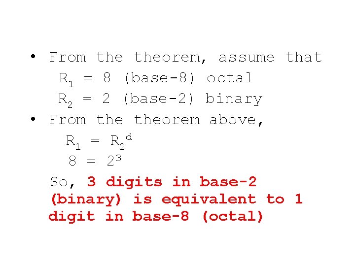  • From theorem, assume that R 1 = 8 (base 8) octal R