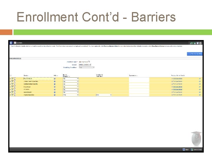 Enrollment Cont’d - Barriers 