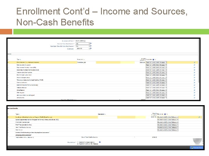 Enrollment Cont’d – Income and Sources, Non-Cash Benefits 