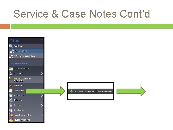 Service & Case Notes Cont’d 