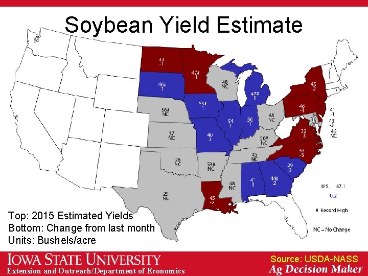 Soybean Yield Estimate Top: 2015 Estimated Yields Bottom: Change from last month Units: Bushels/acre