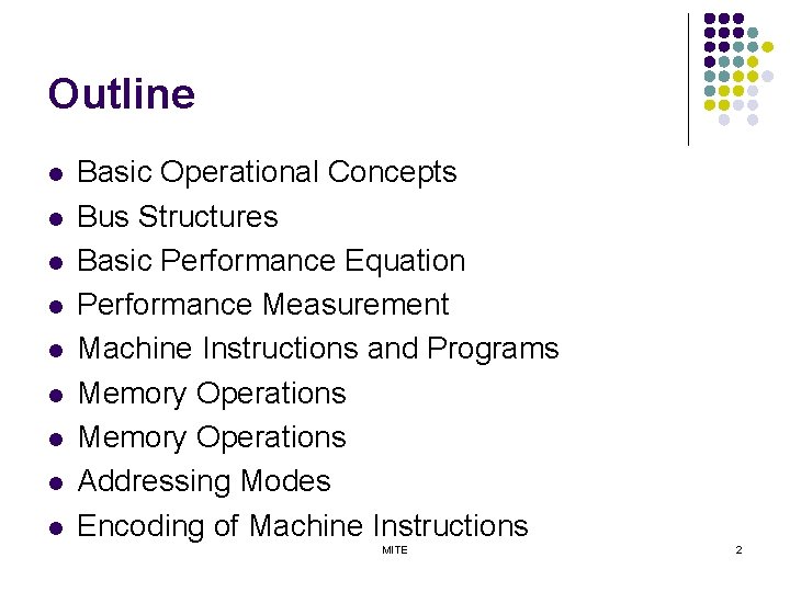 Outline l l l l l Basic Operational Concepts Bus Structures Basic Performance Equation