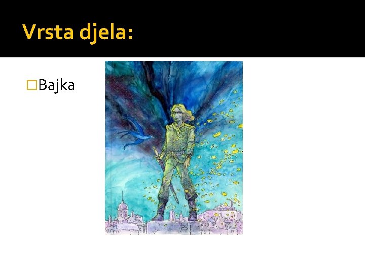 Vrsta djela: �Bajka 