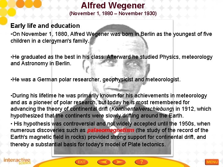 Alfred Wegener (November 1, 1880 – November 1930) Early life and education • On